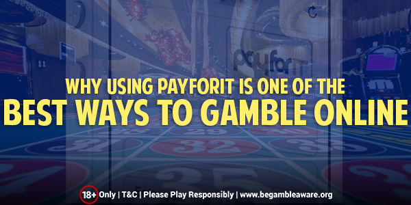 Why Using Payforit Is One of the Best Ways to Gamble Online