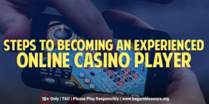 Six Steps to Become an Efficient Casino Player