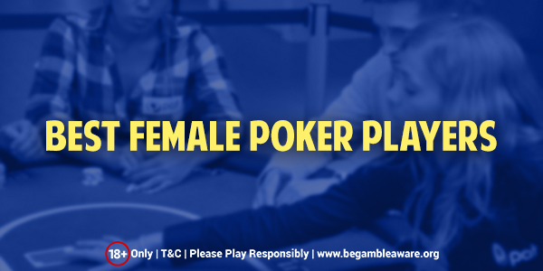 Female Poker Players Who Played Like Goddesses
