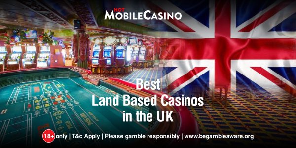 Best land best casino in the uk