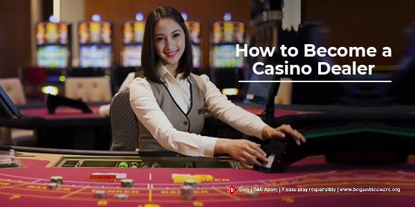 Becoming a Casino Dealer - Here is how