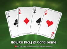Learn Everything About How to Play 21 Card Game