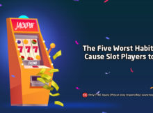The Five Worst Habits That Cause Slot Players to Lose
